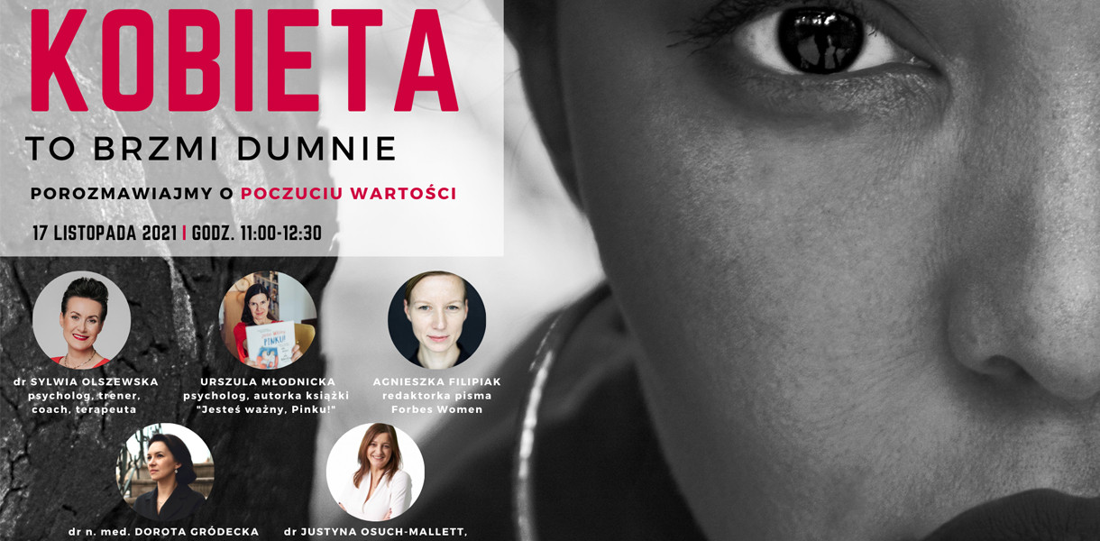 „Kobieta - to brzmi dumnie”. Spotkanie on-line w ramach nowego cyklu