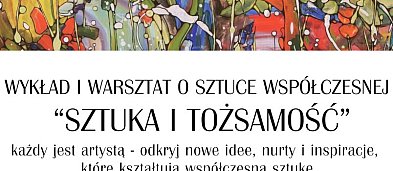 Wykład i warsztat o sztuce współczesnej „Sztuka i tożsamość”-918