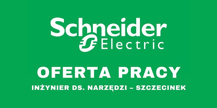 Praca w Schneider Electric: Inżynier ds. Narzędzi -42885