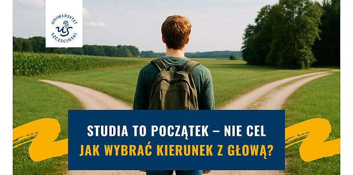 Studia to początek – nie cel. Jak wybrać kierunek-47940