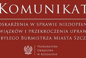 Były burmistrz Szczecinka i jego rzecznik oskarżeni