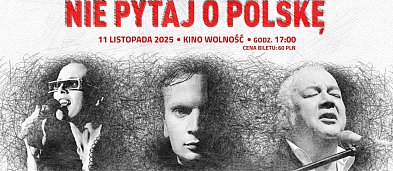 Koncert "Nie pytaj o Polskę"-1175