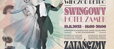 Taneczny Wieczór Retro: „Swingowy Hotel Zamek”-1190