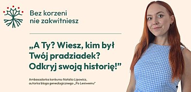 Mieszkanka Barwic ambasadorką ogólnopolskiego konkursu genealogicznego-49456