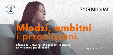 Młodzi, ambitni i przeciążeni. Dlaczego Uniwersytet Szczeciński stawia na..